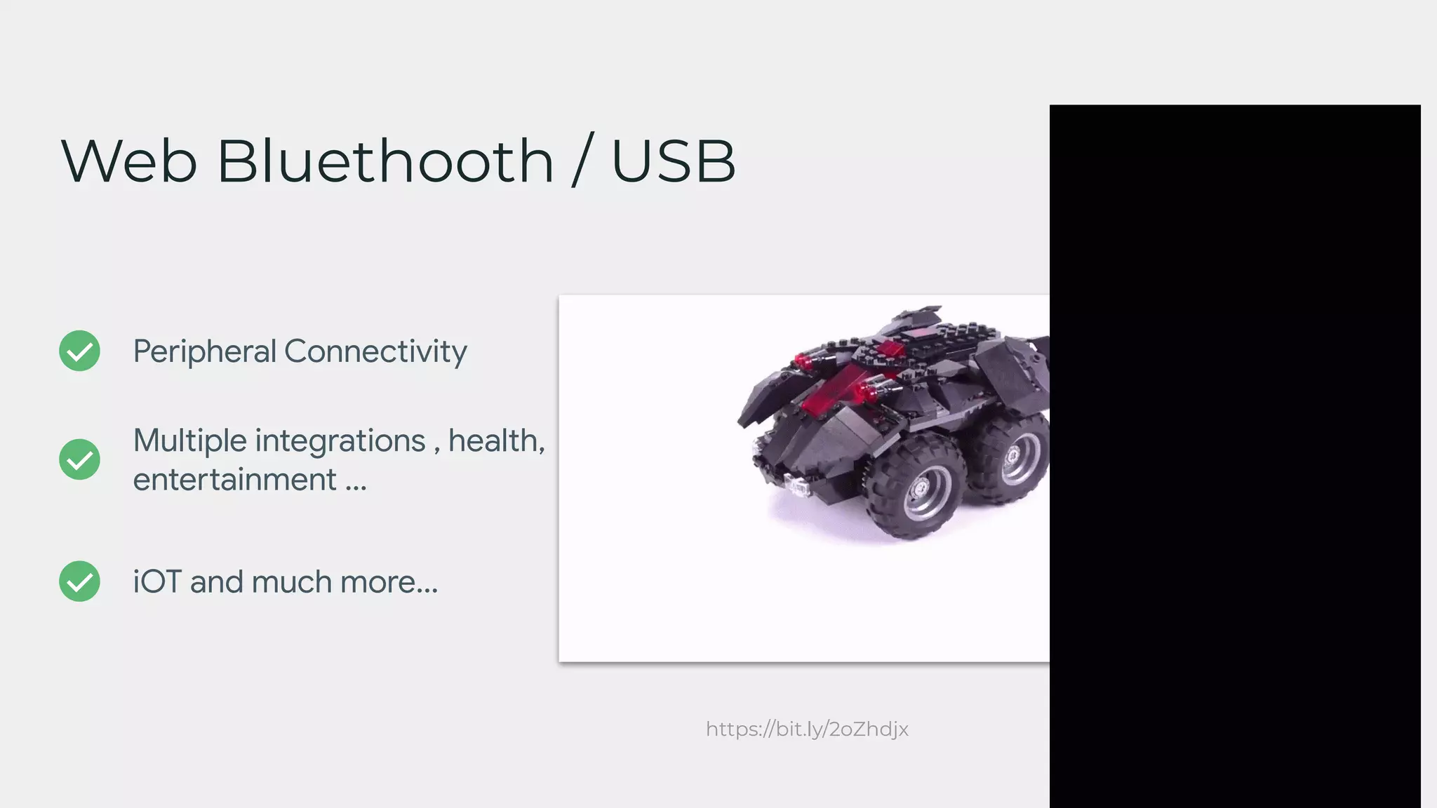 Web Bluethooth / USB
https://bit.ly/2oZhdjx
Peripheral Connectivity
Multiple integrations , health,
entertainment ...
iOT and much more...
 