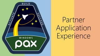 Partner
Application
Experience
 