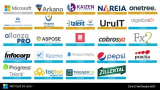 23	al	27	de	Octubre	2017.NET	Conf	UY v2017
 