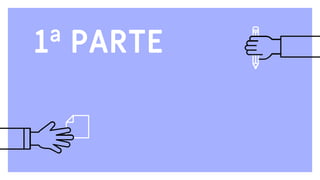 1ª PARTE
 