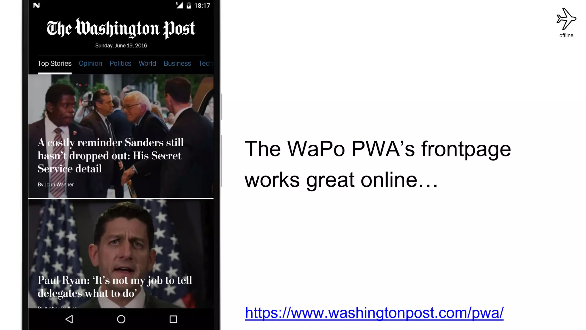 offline
The WaPo PWA’s frontpage
works great online…
https://www.washingtonpost.com/pwa/
 