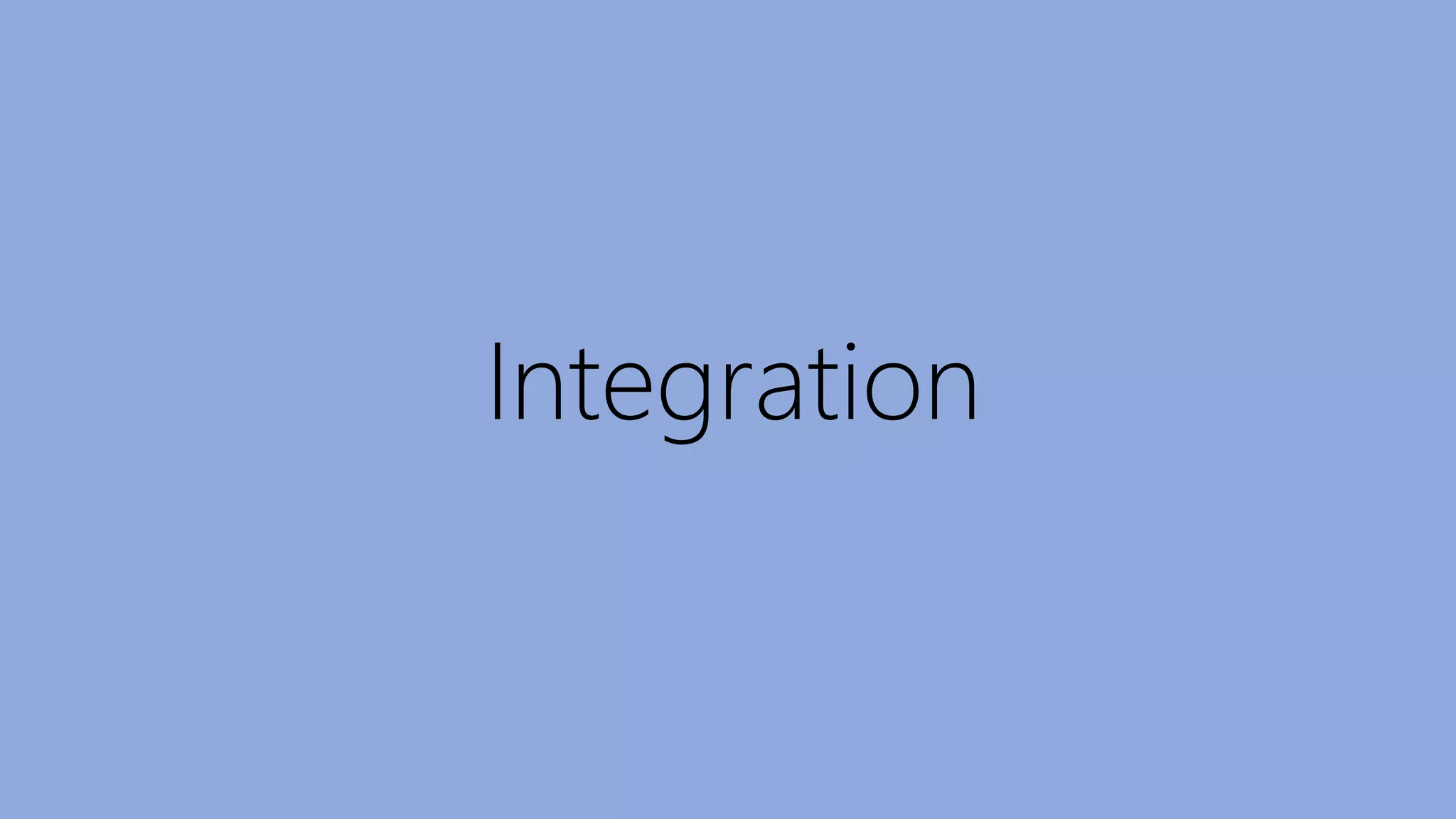 Integration
 