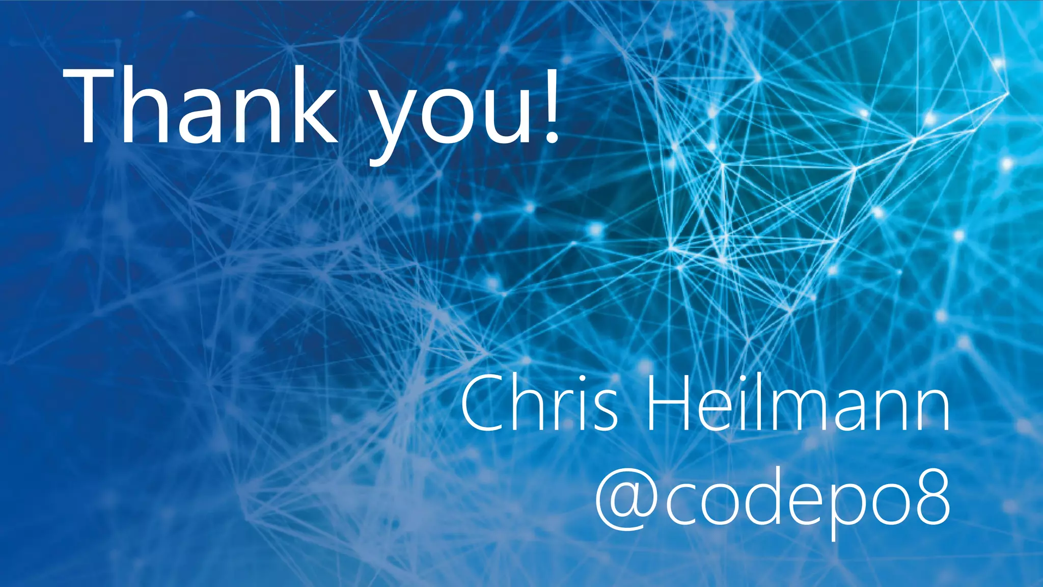 Thank you!
Thank you!
Chris Heilmann
@codepo8
 