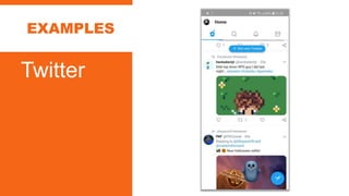 EXAMPLES
Twitter
 