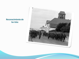 Reconocimiento de 
las Islas 
 
