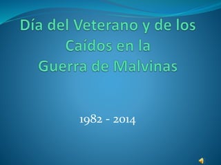 1982 - 2014 
 