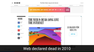 Confidential & ProprietaryWeb declared dead in 2010
 