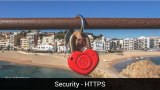 Alex Martinez
unsplash.com
Security - HTTPS
 