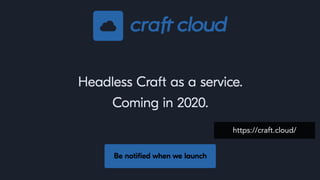 https://craft.cloud/
 