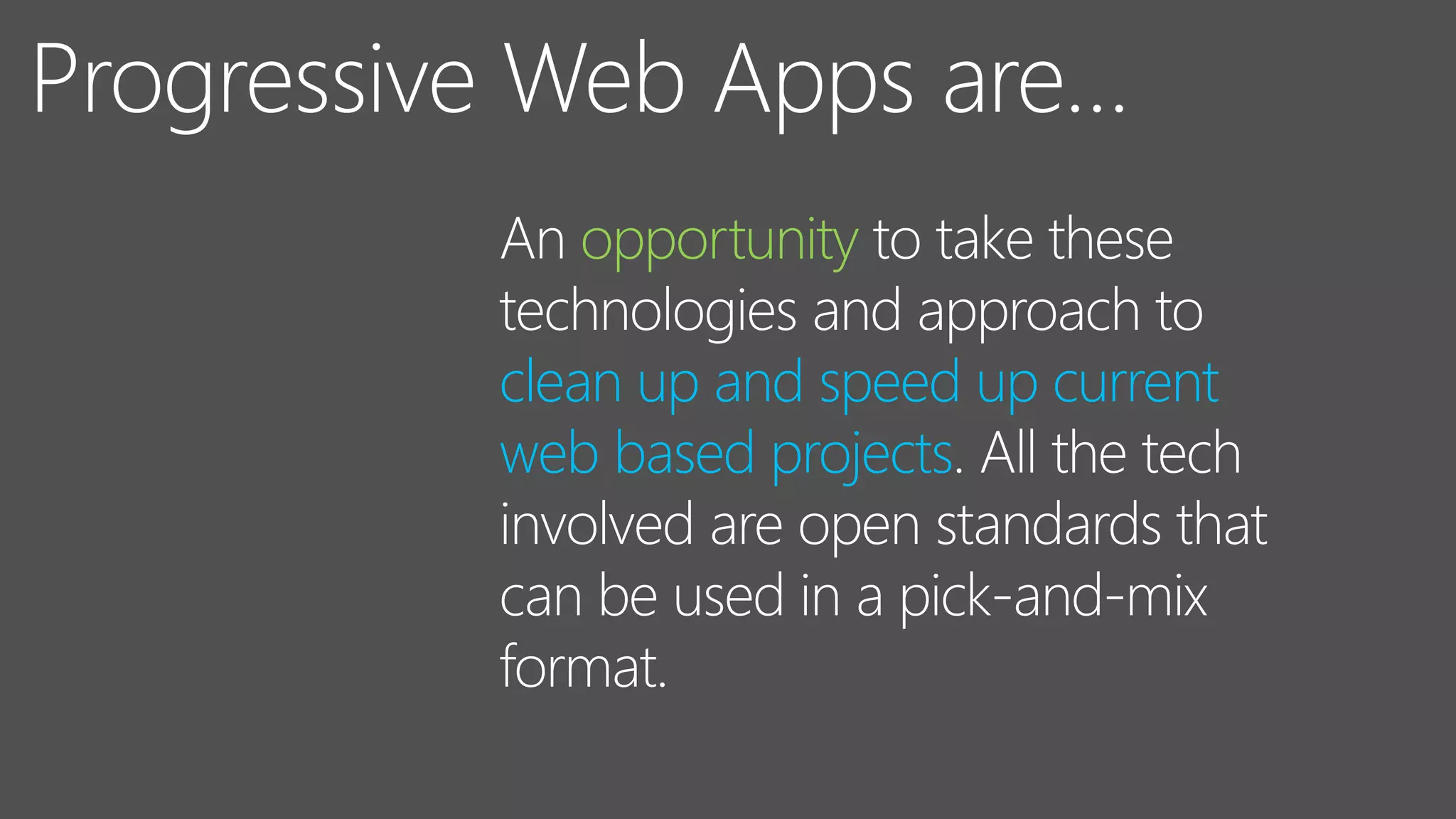 opportunity
clean up and speed up current
web based projects
 