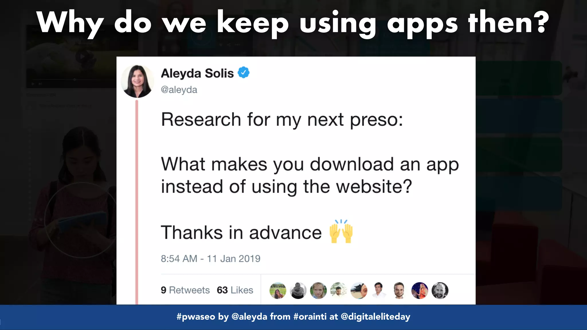 #pwaseo by @aleyda from #orainti at @digitaleliteday!
Why do we keep using apps then?
 