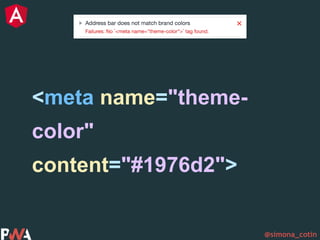 @simona_cotin
<meta name="theme-
color"
content="#1976d2">
 