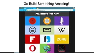 Go Build Something Amazing!
 