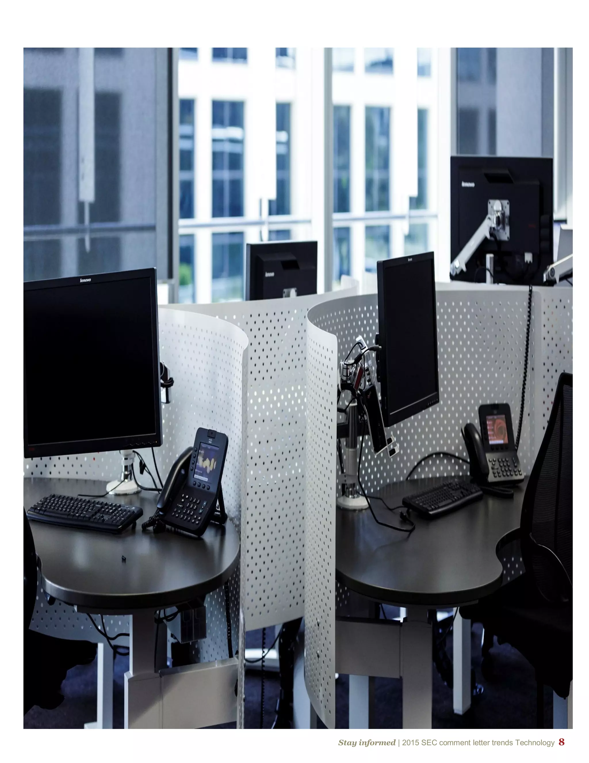 Stay informed | 2015 SEC comment letter trends Technology 8
 