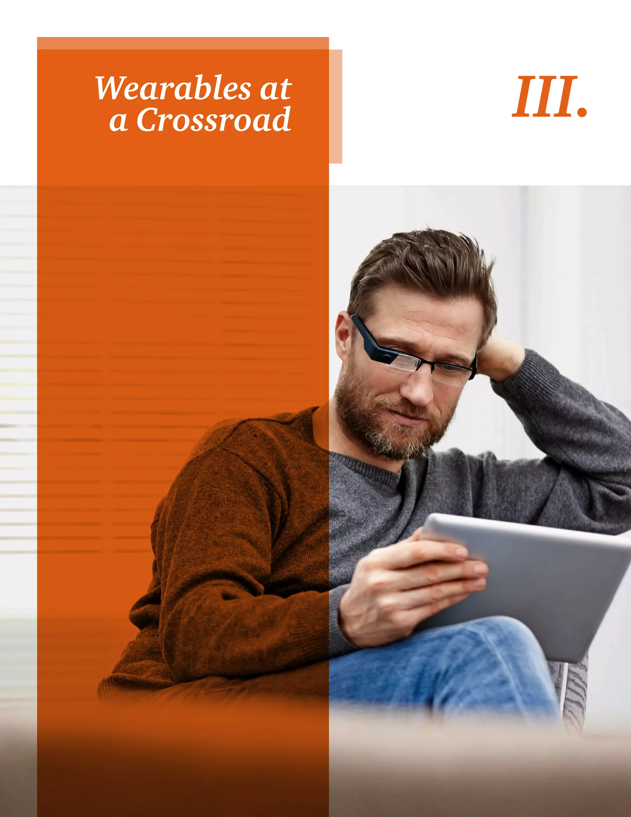 Wearables at 
a Crossroad III. 
 