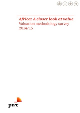 Africa: A closer look at value – Valuation methodology survey 2014/15
 