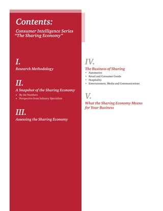 Contents:
Consumer Intelligence Series
“The Sharing Economy”
I.
Research Methodology
II.
A Snapshot of the Sharing Economy...