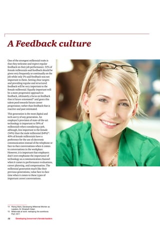 A Feedback culture
One of the strongest millennial traits is
that they welcome and expect regular
feedback on their job pe...