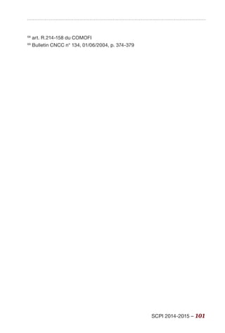 SCPI 2014-2015 – 101
68
art. R.214-158 du COMOFI
69
Bulletin CNCC n° 134, 01/06/2004, p. 374-379
 