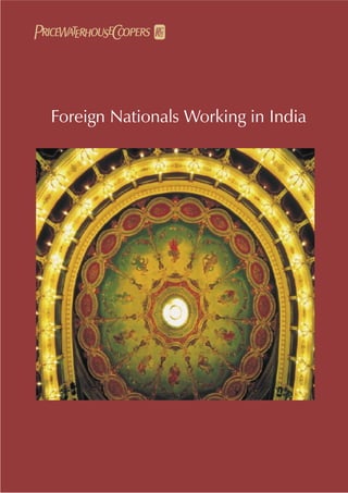 Foreign Nationals Working in India
 