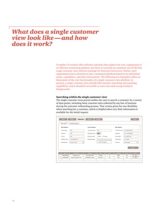 ß ²«³¾»® ±º ª»²¼±®- ±ºº»® -±º¬©¿®» -±´«¬·±²- ¬¸¿¬ -«°°±®¬ ¬¸» ½±®» ½±³°±²»²¬- ±º
¿² »ºº»½¬·ª» ³±²·¬±®·²¹ -±´«¬·±²ô ¾«¬ ¬¸»®» ·- ½«®®»²¬´§ ²± -¬¿²¼¿®¼ô ±«¬ó±ºó¬¸»ó¾±¨
±®¹¿²·¦¿¬·±² ¸¿- ¬± ¼»ª»´±° ·¬- ±©²ô ½«-¬±³·¦»¼ °´¿¬º±®³ ¾¿-»¼ ±² ·¬- ·²¼·ª·¼«¿´
²»»¼-ô ½¿°¿¾·´·¬·»-ô ¿²¼ ¼¿¬¿ »²ª·®±²³»²¬ò Ì¸» º±´´±©·²¹ -»¬ ±º ¹®¿°¸·½- ±ºº»®- ¿²
·´´«-¬®¿¬·±² ±º ¬¸» ½±®» º«²½¬·±²¿´·¬§ ±º ¿ -·²¹´»ó½«-¬±³»®óª·»© °´¿¬º±®³ò ×²
¹»²»®¿´ô ¿ -·²¹´» ½«-¬±³»® ª·»© -¸±«´¼ ±ºº»® ·²¬«·¬·ª» -»¿®½¸·²¹ ¿²¼ ³¿¬½¸·²¹
½¿°¿¾·´·¬·»-ô ¿²¼ ·¬ -¸±«´¼ ¾» ¿½½»--·¾´» ¬± «-»®- ©¸± ´¿½µ -¬®±²¹ ¬»½¸²·½¿´
¾¿½µ¹®±«²¼-ò
É¸¿¬ ¼±»- ¿ -·²¹´» ½«-¬±³»®
ª·»© ´±±µ ´·µ»‰¿²¼ ¸±©
¼±»- ·¬ ©±®µá
Í»¿®½¸·²¹ ©·¬¸·² ¬¸» -·²¹´» ½«-¬±³»® ª·»©
Ì¸» -·²¹´»ó½«-¬±³»®óª·»© °±®¬¿´ »²¿¾´»- ¬¸» «-»® ¬± -»¿®½¸ ¿ ½«-¬±³»® ¾§ ¿ ª¿®·»¬§
±º ¼¿¬¿ °±·²¬-ô ·²½´«¼·²¹ ¾¿-·½ ½«-¬±³»® ¼¿¬¿ ½±´´»½¬»¼ ¾§ ¿²§ ´·²» ±º ¾«-·²»--
©¸»² -»¿®½¸·²¹ º±® ¿ ½«-¬±³»®ô ©¸·½¸ ·- ¸»´°º«´ ©¸»² ª»®§ ´·¬¬´» ·²º±®³¿¬·±² ·-
¿ª¿·´¿¾´» º±® ¬¸» ·²·¬·¿´ ®»¯«»-¬ò
Þ¿-·½ Í»¿®½¸ ß¼ª¿²½»¼ Í»¿®½¸
Ý´·»²¬ ×Üý Ý´·»²¬ Ò¿³» ß¼¼®»-- Ý·¬§ Í¬¿¬» Æ·° Ý±¼» Ý±«²¬®§ ß½¬·±²
Í»¿®½¸
ðçèíîìðçèíîï Ù®»¿¬ Ù´«»ô ×²½ò éèí Ñ¿µ¼¿´» Ð¿®µ Ý¸·½¿¹± ×Ô êðêëé ËÍ
ìðíìèðçìðçìî Ð¿´³ ×²ª»-¬³»²¬-ô ×²½ò ëë Ó¿¼·-±² ßª»²«» Ò»© Ç±®µ ÒÇ ïïðïï ËÍ
Ê·»©
Ê·»©
Ý´·»²¬ ß¬¬®·¾«¬»-
ï÷ Ý´·»²¬ Ò¿³»
î÷ Ý´·»²¬ ×Ü
í÷ Ì¿¨ ×Ü
ì÷ ÜÑÞñ×²½ò Ü¿¬»
ß½½±«²¬ ß¬¬®·¾«¬»-
é÷ ß½½±«²¬ Ò«³¾»®
è÷ Ù´±¾¿´ ß½½±«²¬-
ç÷ ß½½±«²¬ Í¬¿¬«- Ñ°»² Ý´±-»¼
ïð÷ Þ«-·²»-- ß®»¿-
ë÷ Î·-µ Î¿²µ·²¹
ÈÈÈ ÈÈÈ
ÈÈÈ
ÈÈÈ
Ûò¹òô ÓÓñÜÜñÇÇÇÇ
Ñ¬¸»® ß¬¬®·¾«¬»-
ïï÷ Ð¸±²» Ò«³¾»®
ïî÷ ß¼¼®»--
ïí÷ Ý·¬§ô Í¬¿¬»
ïì÷ Æ·°ñÐ±-¬¿´
ïë÷ Ý±«²¬®§
Ûò¹òô ëëëóëëëóëëëë
Ûò¹òô ïîë Ø·¹¸ Í¬®»»¬
Ûò¹òô Þ±-¬±²ô Óß
Ûò¹òô ðîìëî
Ë²·¬»¼ Í¬¿¬»-Ù®±«° ê ó Ø·¹¸
×²-¬·¬«¬·±²¿´ Í»½«®·¬·»- Ù®±«°
É»¿´¬¸ Ó¿²¿¹»³»²¬
Ø±³» Í»¿®½¸ Ý´·»²¬ ª·»© Î»°±®¬- Í»¬¬·²¹- Ô±¹±«¬
ïì
 