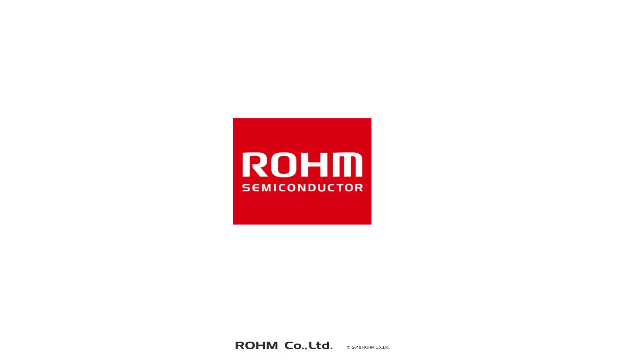 © 2016 ROHM Co.,Ltd.
 