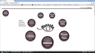 e

n na B
Wa

WannabeU

www.wannabeu.tv

Powered by

LOGIN
BeU TG

Gossip
Curiosità
Commenti
Retroscena

Beauty
Contests

Ask the
PROF

e

nna B
a
W

Ask the
PEER

Beauty
Tales

LivEvents
MIRCOM

Lucia Rampanti Design

 