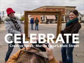 CELEBRATECreative Week: Marvin Cone’s Main Street
 