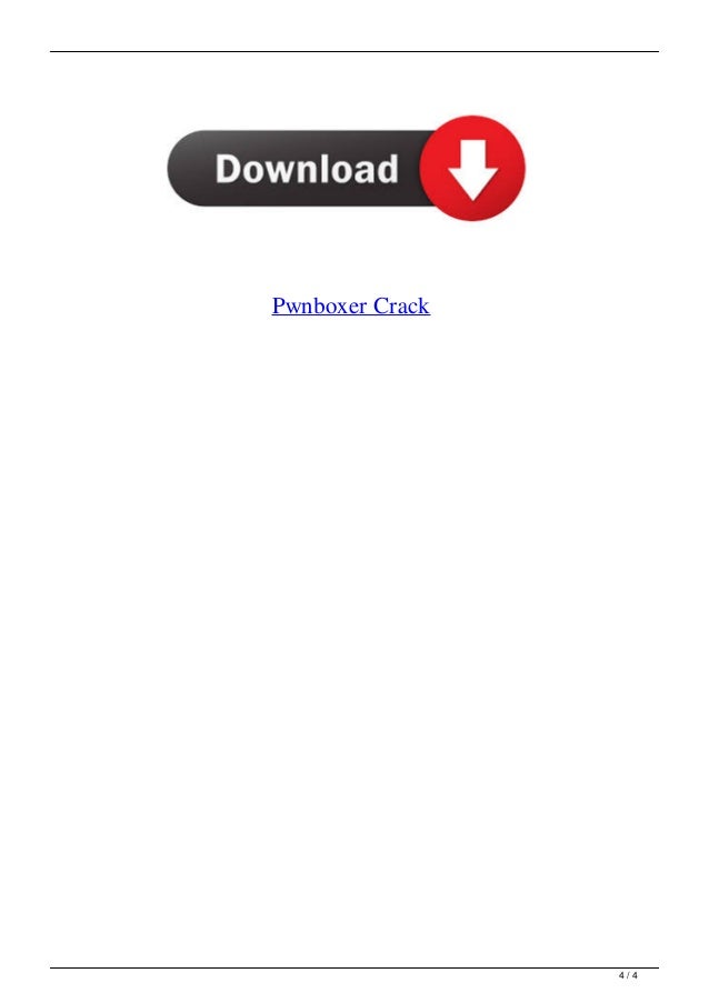 pwnboxer cracked pwnboxer cracked