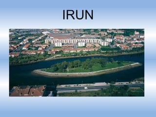 IRUN
 