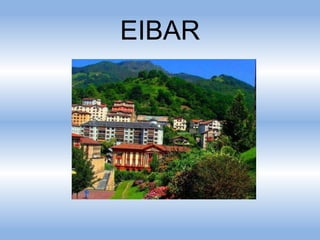 EIBAR
 