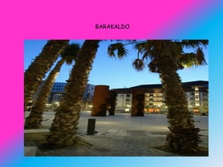 BARAKALDO
 