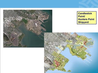 Candlestick Point/ Hunters Point Shipyard  