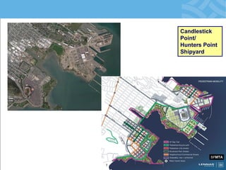 Candlestick Point/ Hunters Point Shipyard  