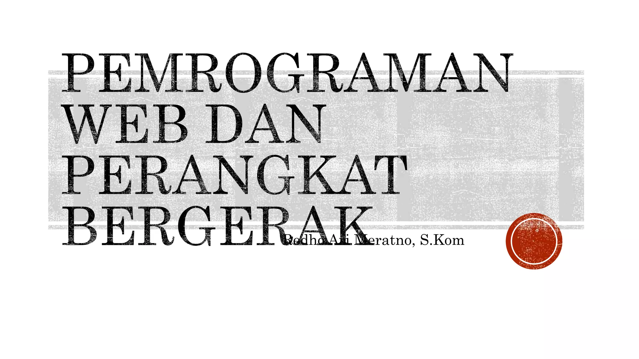 Redho Ari Meratno, S.Kom