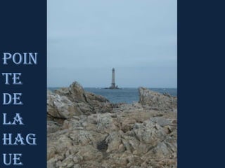 Poin
te
de
la
Hag
ue