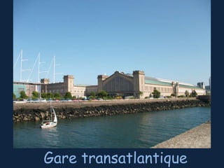 Gare transatlantique

 