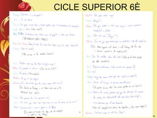 CICLE SUPERIOR 6È
 