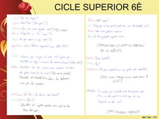 CICLE SUPERIOR 6È
 