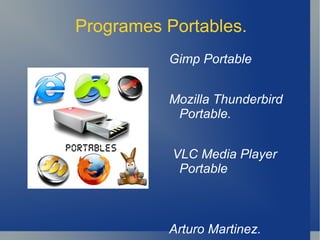 Programes Portables. ,[object Object]