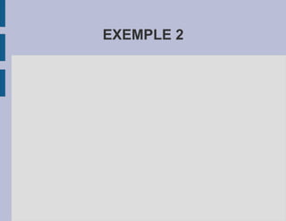 EXEMPLE 2
