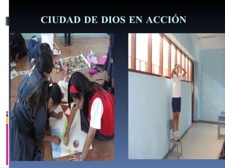 CIUDAD DE DIOS EN ACCIÓN