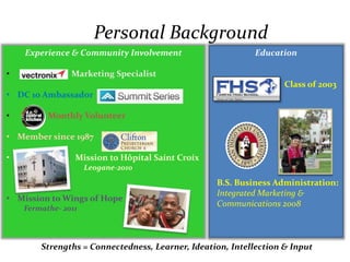 Personal BackgroundEducationExperience & Community InvolvementMarketing Specialist 