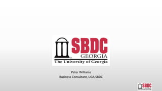 Peter Williams
Business Consultant, UGA SBDC
 