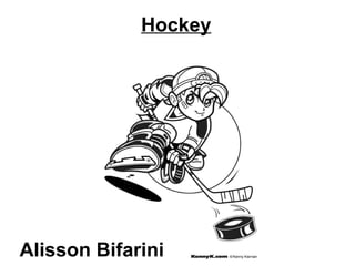 Hockey Alisson Bifarini 