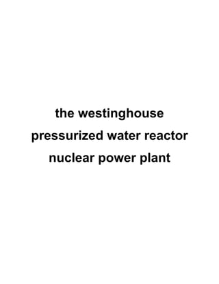 The westinghouse pressurized water reactor nuclear power plant | PDF