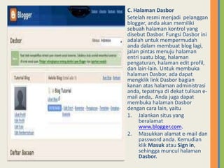 3. Adabeberapakolom yang harusandaisidihalamantersebut.Alamat e-mail : ketikalamat e-mail yang sudahandabuatsebelumnya