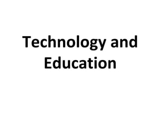 Technology and Education 