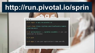 http://run.pivotal.io/sprin
g
1
 