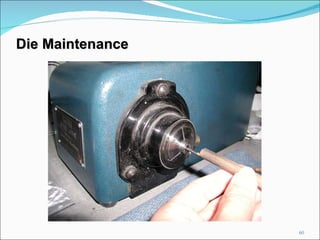 Die Maintenance 